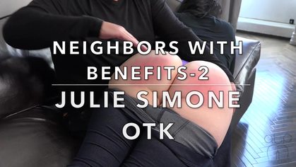 Neighbors with Benefits 2 - Julie Simone OTK Bouncing Bubble Butt