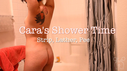 Cara’s Shower Time - Strip, Lather, Pee, Lotion