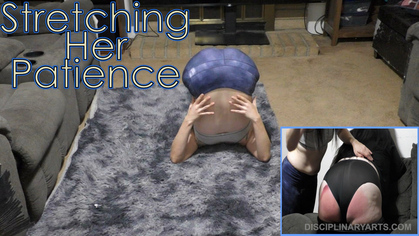Stretching Her Patience
